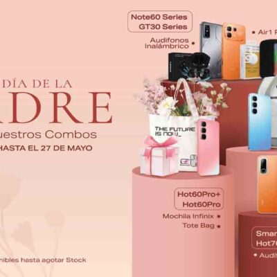 Combos de Infinix por el Día de la Madre